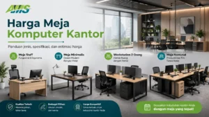 Harga meja komputer kantor terbaru untuk meja staf, workstation, dan meja komunal