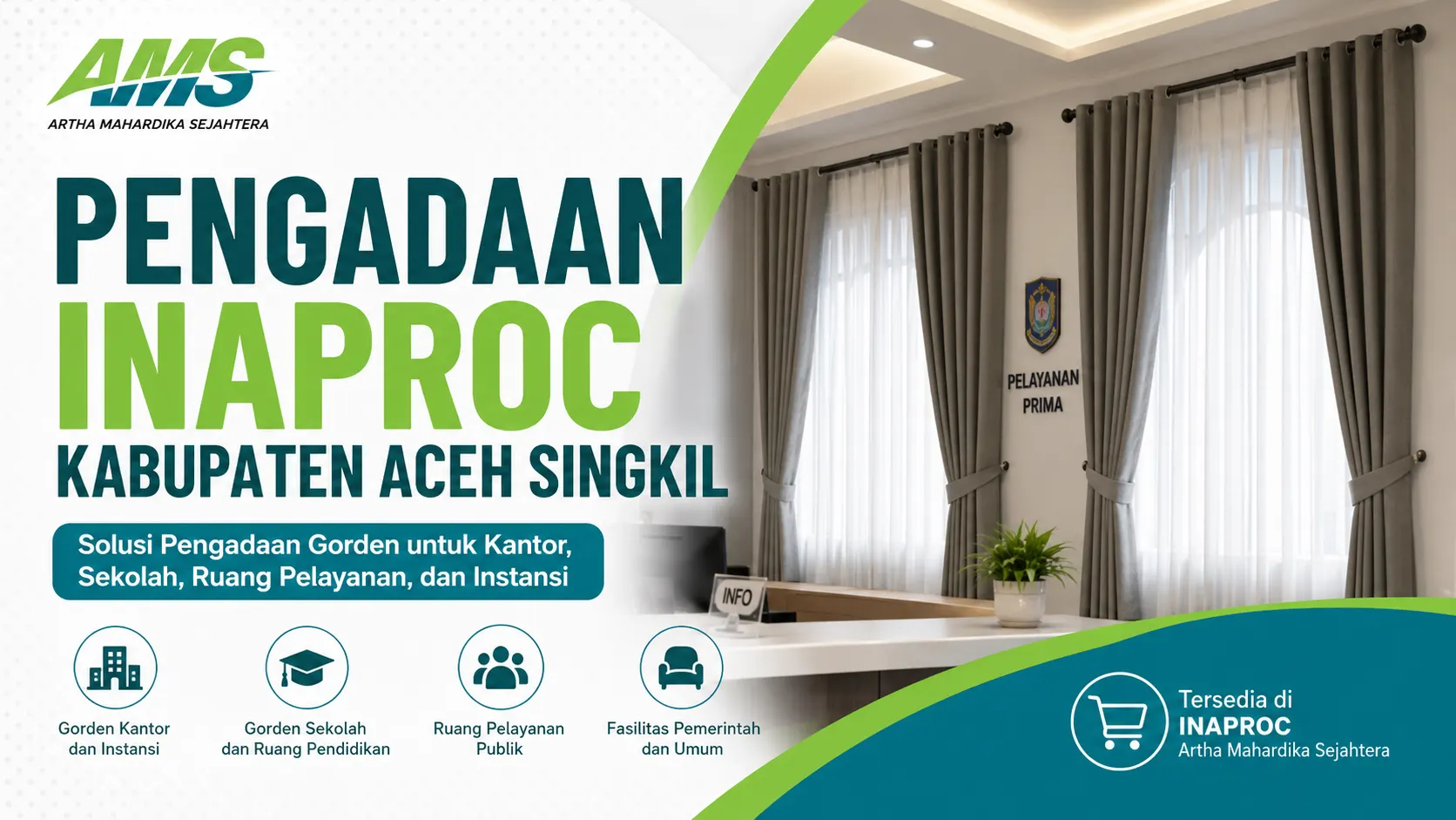 Ilustrasi Pengadaan INAPROC Kabupaten Aceh Singkil untuk kebutuhan gorden kantor, sekolah, ruang pelayanan, dan fasilitas instansi oleh Artha Mahardika Sejahtera